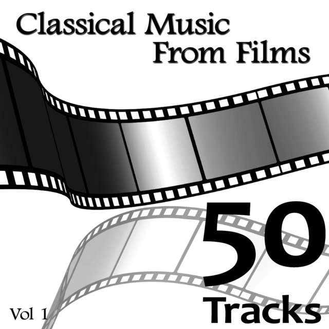 Classical Music from Films Vol. 1 (1940-1989)