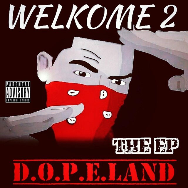 Welkome 2 D.O.P.E.LAND