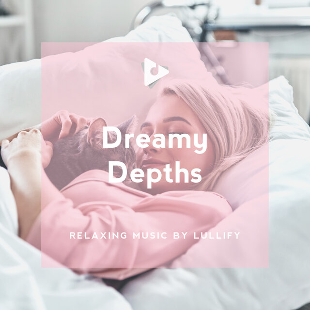 Dreamy Depths