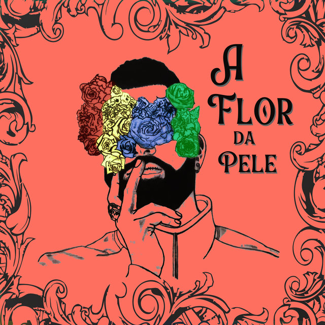 A Flor da Pele