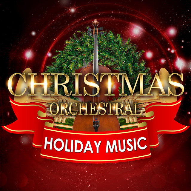 Christmas Orchestral & Holiday Music