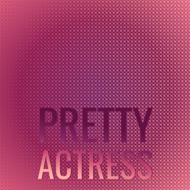Pretty Actress