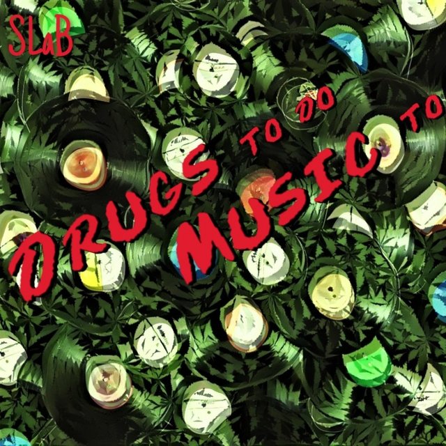 Drugs To Do Music To