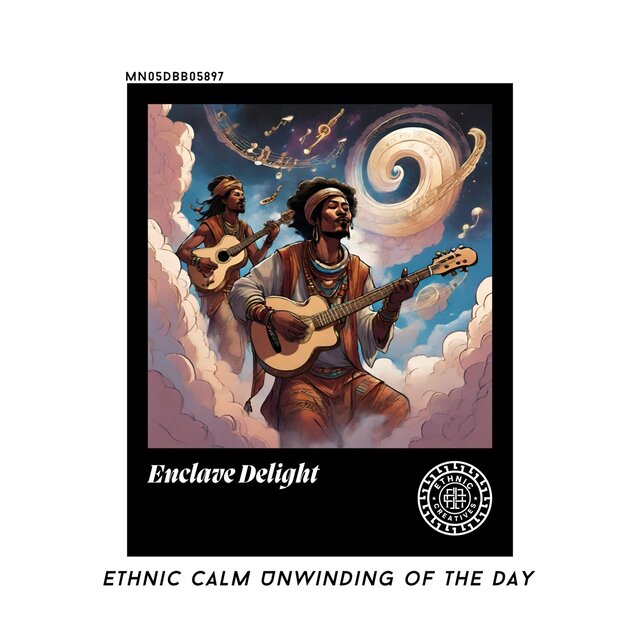 Enclave Delight: Ethnic Calm Unwinding of the Day