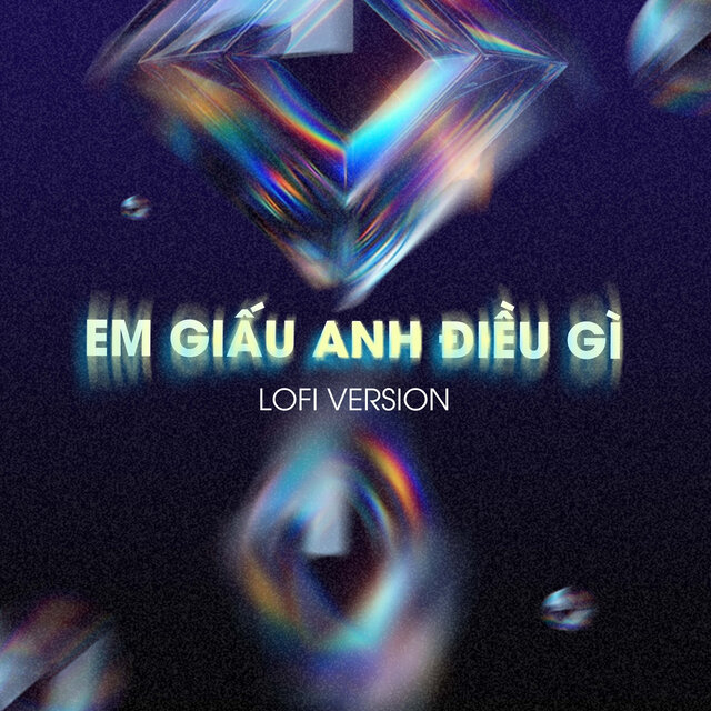 Em Giấu Anh Điều Gì (Lofi Version)