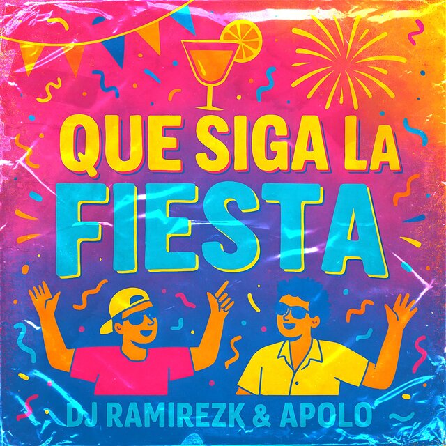 Que Siga La Fiesta