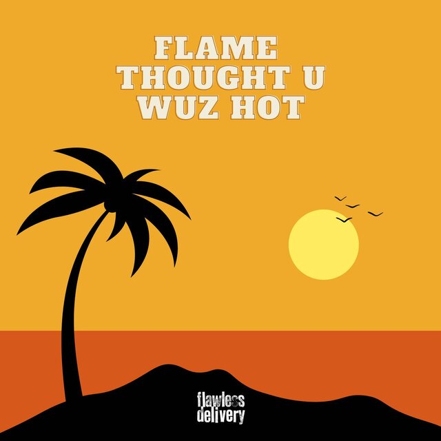 Thought U Wuz Hot