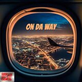 On Da Way