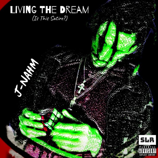 Living the Dream (Is This Satire?)