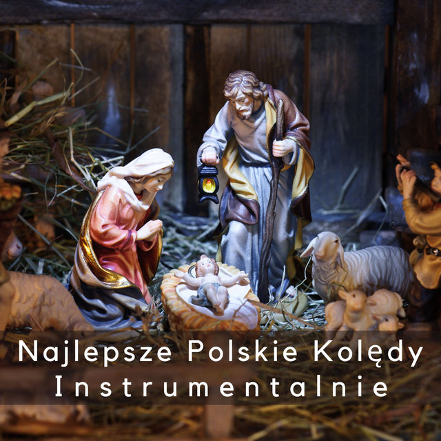 Najlepsze Polskie Kolędy Instrumentalnie