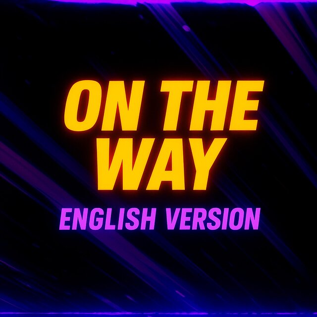 On The Way (English Version)
