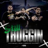Still Thuggin