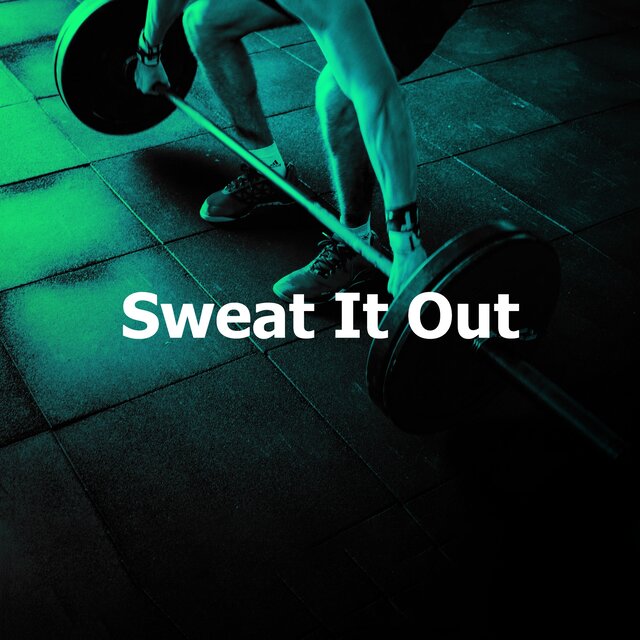 Sweat It Out