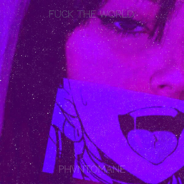Fuck the World.