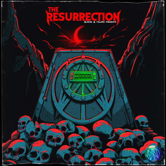 Blaize & Felmax Presents: The Resurrection