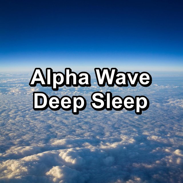Alpha Wave Deep Sleep