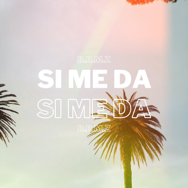 Si Me Da