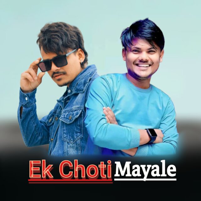 Ek Choti Mayale (Freestyle)