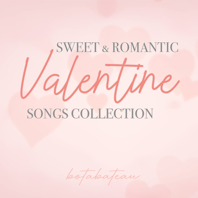 Sweet & Ramantic Valentine Songs Collection