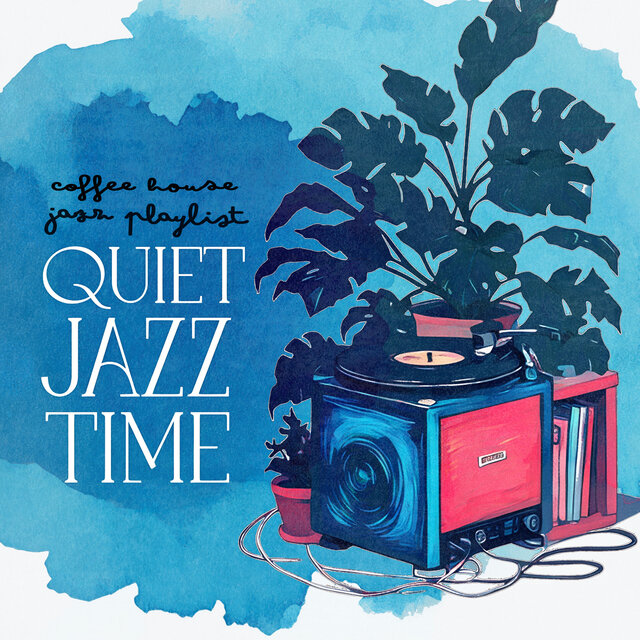 Quiet Jazz Time