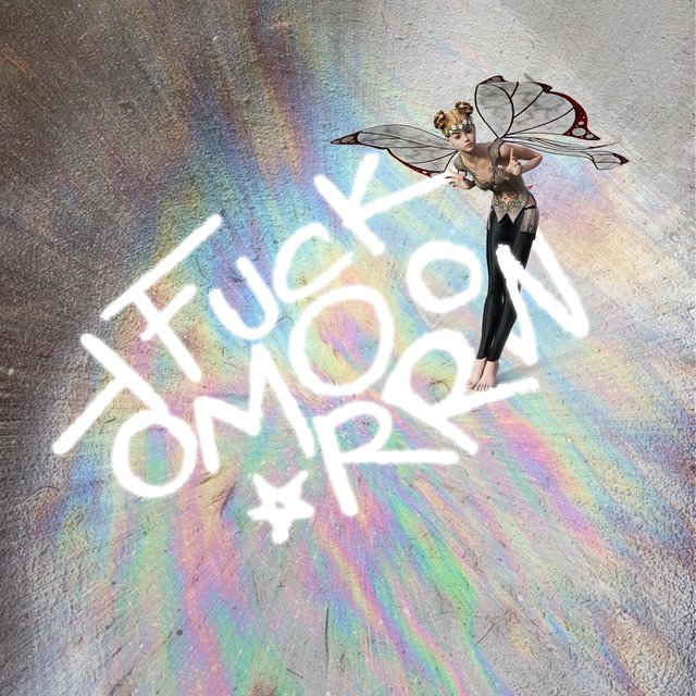 FUCK2MORROW