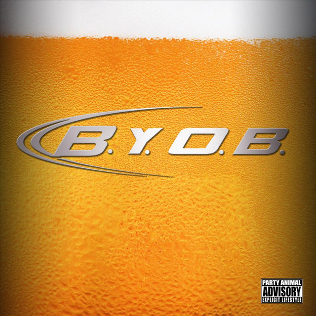 B.Y.O.B.