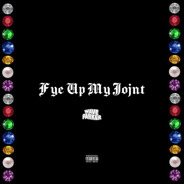 Fye Up My Joint