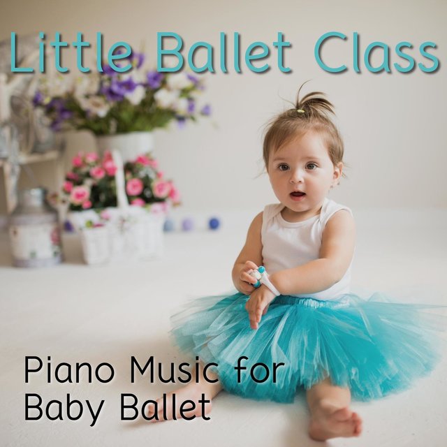 Piano Music for Baby Ballet, Little Ballet Class