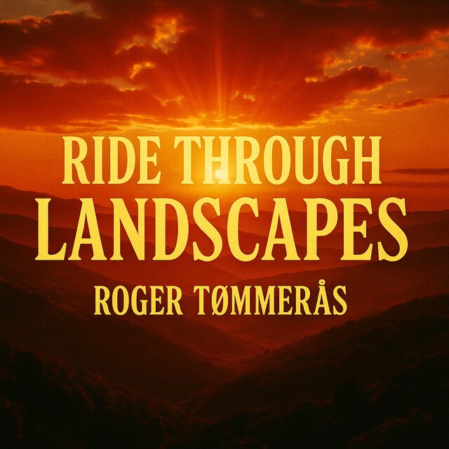 Ride Through Landscapes