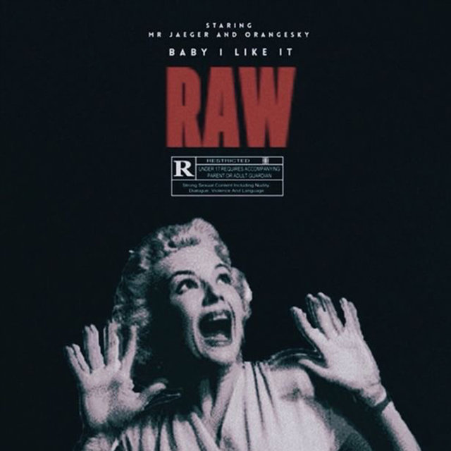 Baby I Like It Raw