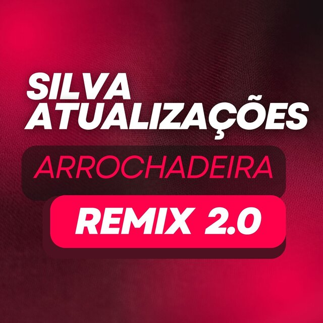 Arrochadeira Remix 2.0