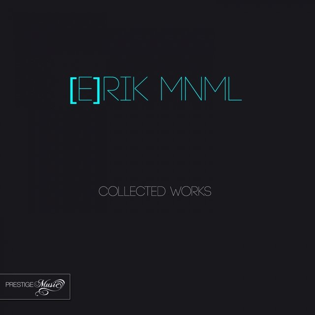 [e]rik Mnml Collected Works