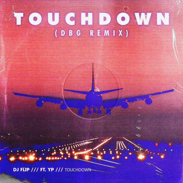 Touchdown (VIP Mix)