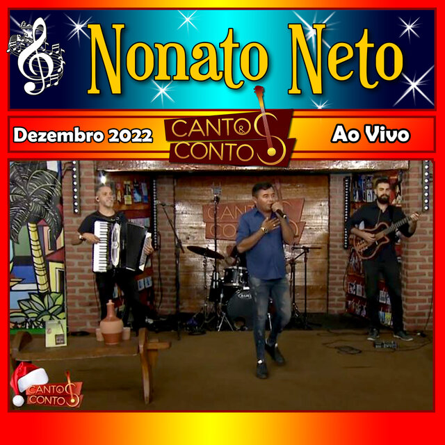 Cantos & Contos Com Nonato Neto Ao Vivo - Dezembro 2022