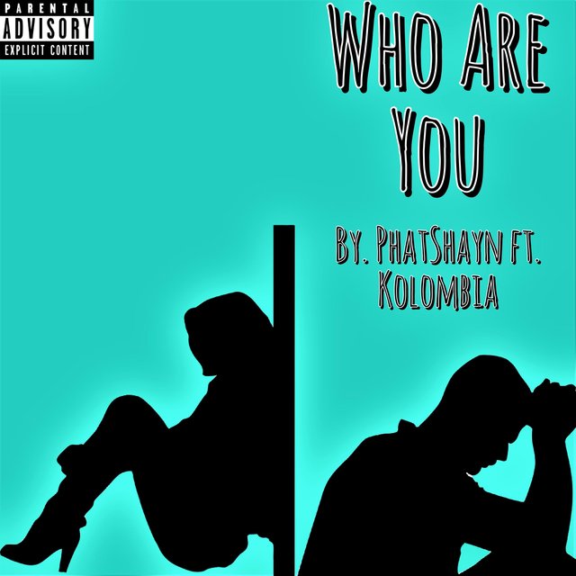 Who Are You (feat. Kolombia)