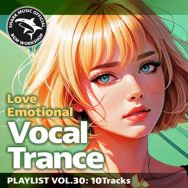 Female Vocal Trance, Vol. 30 (Songs of Unrequited Love & Heartbreak)