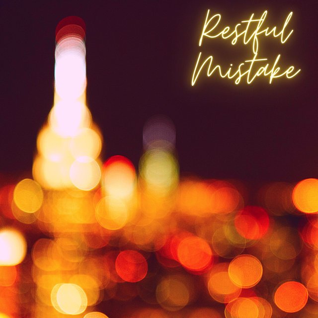 Restful Mistake