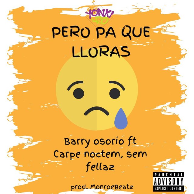 Pero Pa Que Lloras