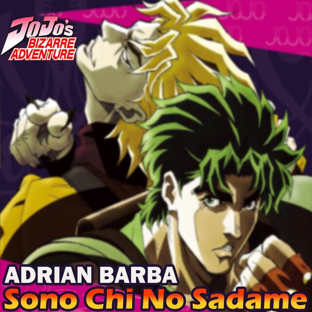 Sono Chi no Sadame (From "JoJo's Bizarre Adventure: The Animation") (cover latino)