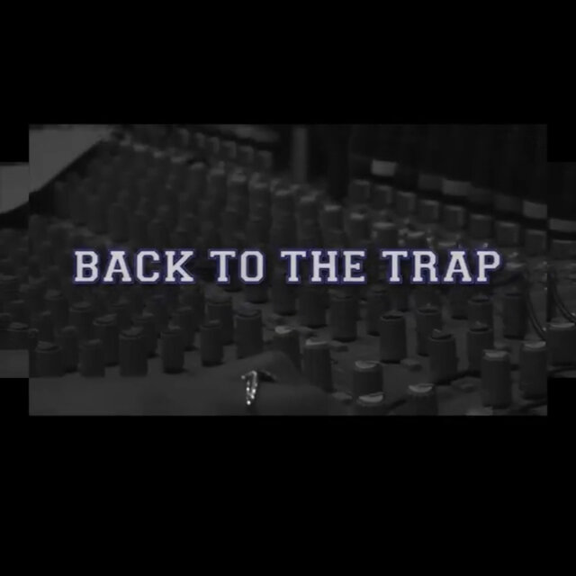 Back To The Trap (feat. K Dot TheHoodFavorite & DeeiiissMann)