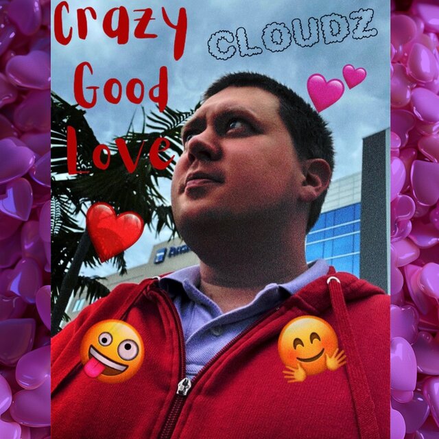Crazy Good Love