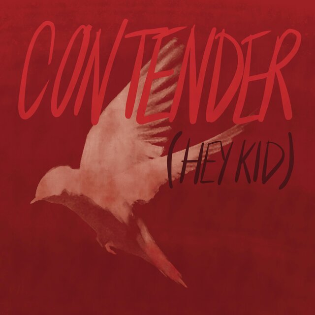 Contender (Hey Kid)