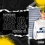 Voz da Rua #4: Maioridade