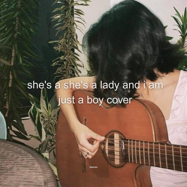she's a she's a lady and i am just a boy cover