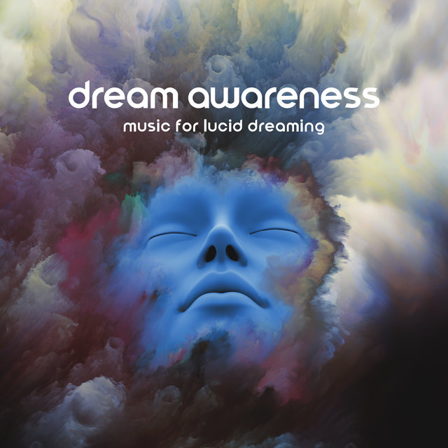 Dream Awareness (Music for Lucid Dreaming)