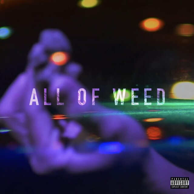 All Of Weed