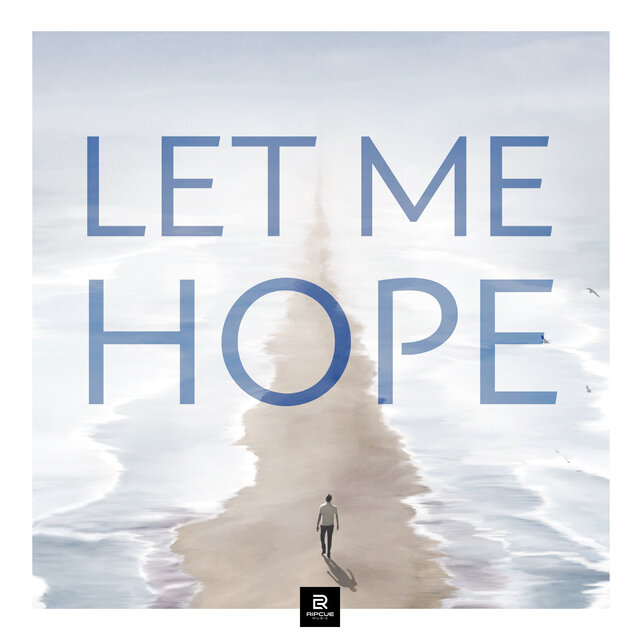 Let Me Hope