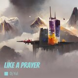 Like a Prayer