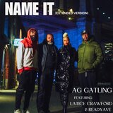 NAME IT (feat. LATICE CRAWFORD & READYAVE) (Extended Version)