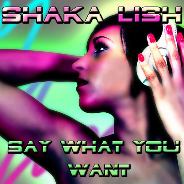 Say What You Want